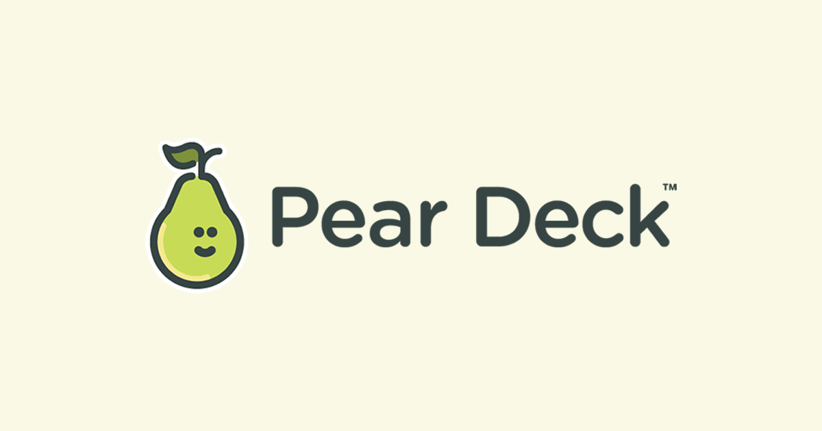 Pear Deck - A Formative Assessment Tool