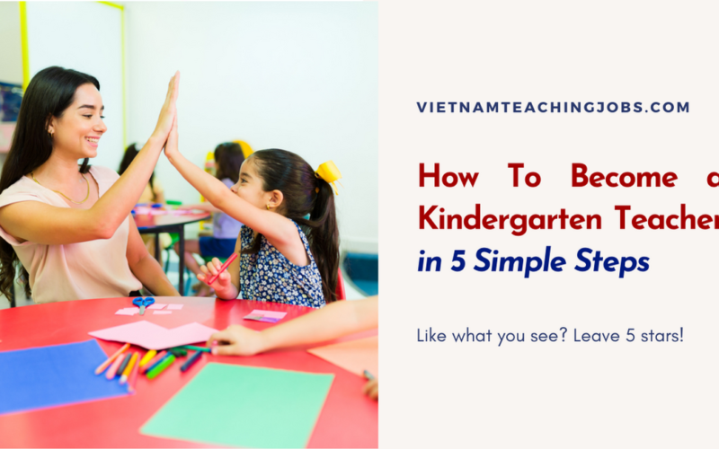 How To Become a Kindergarten Teacher in 5 Simple Steps