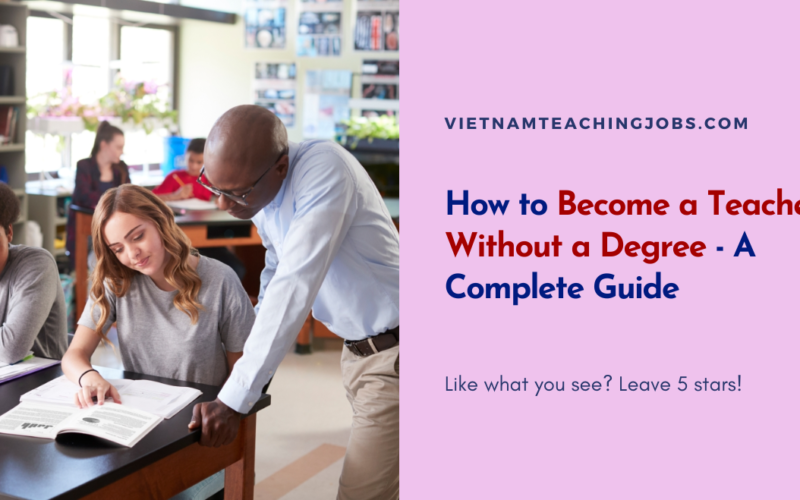 How to Become a Teacher Without a Degree – A Complete Guide
