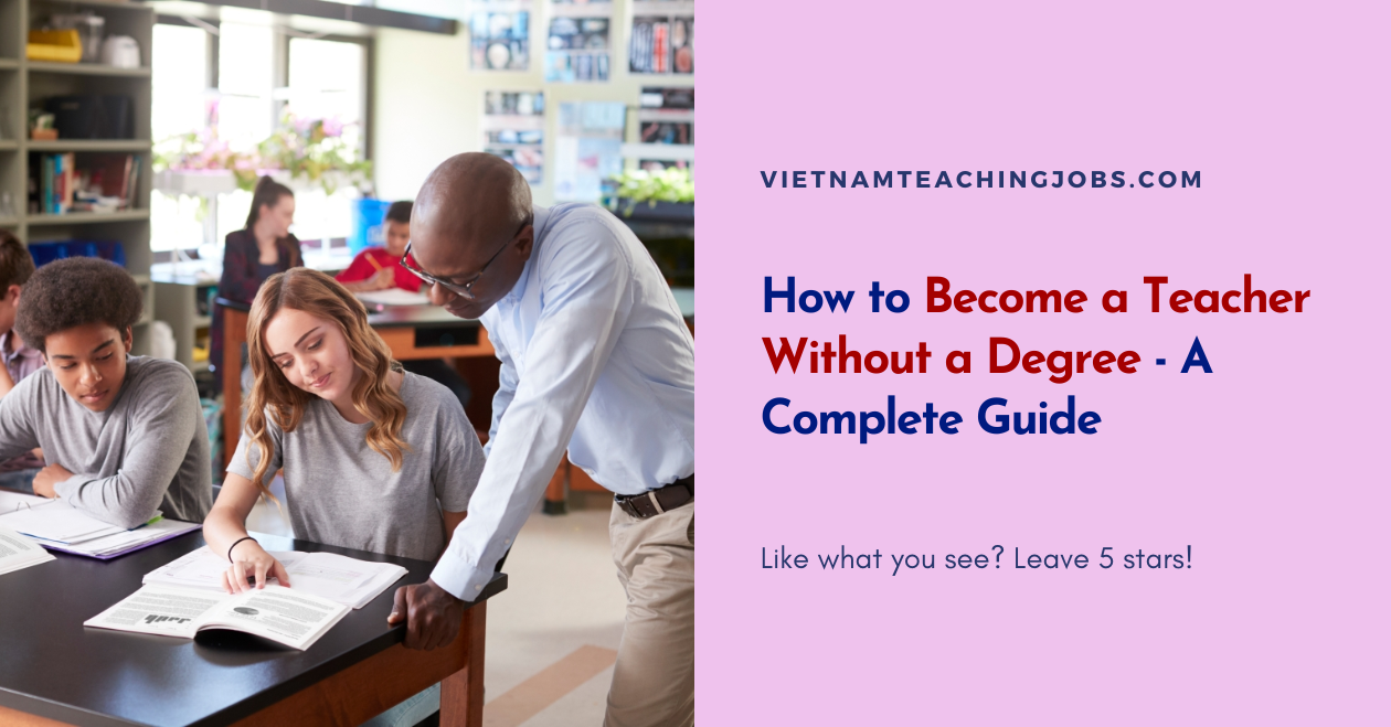 How to Become a Teacher Without a Degree - A Complete Guide