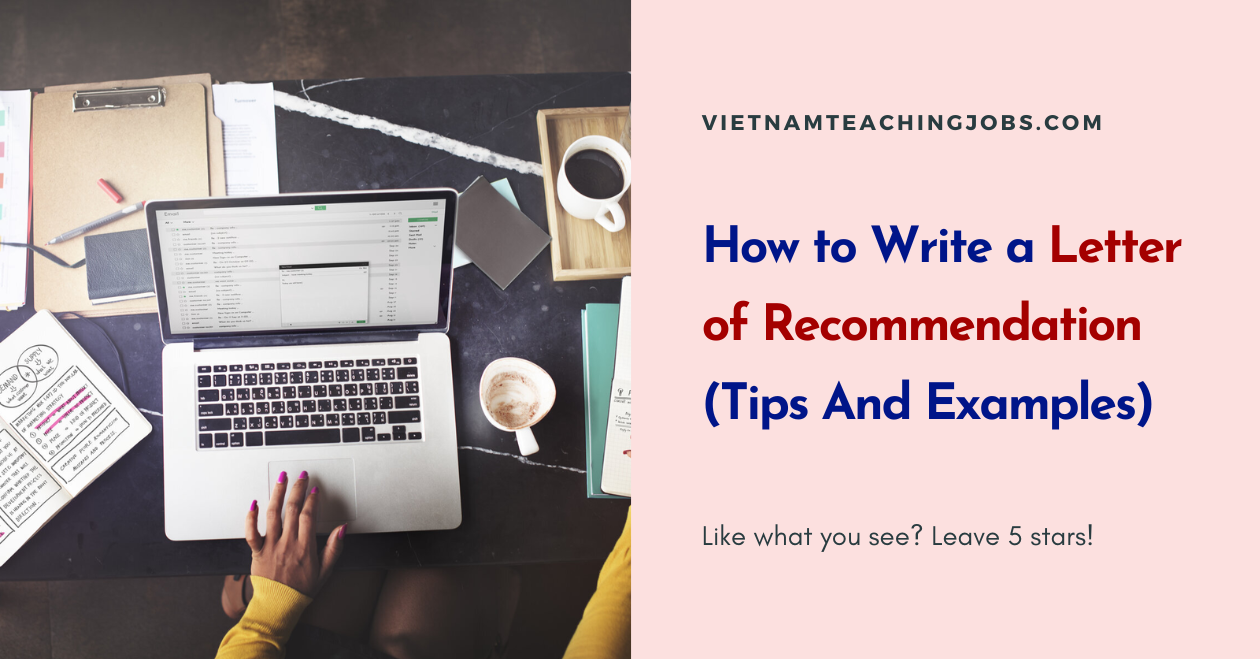 How to Write a Letter of Recommendation (Tips And Examples)