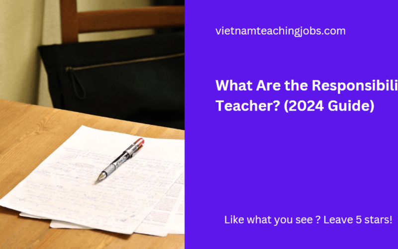 What Are the Responsibilities of Teacher? (2024 Guide)