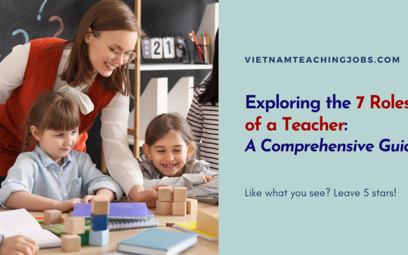 Exploring the 7 Roles of a Teacher: A Comprehensive Guide