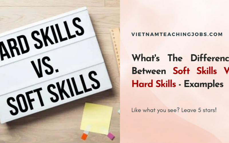 What’s The Difference Between Soft Skills Vs Hard Skills – Examples