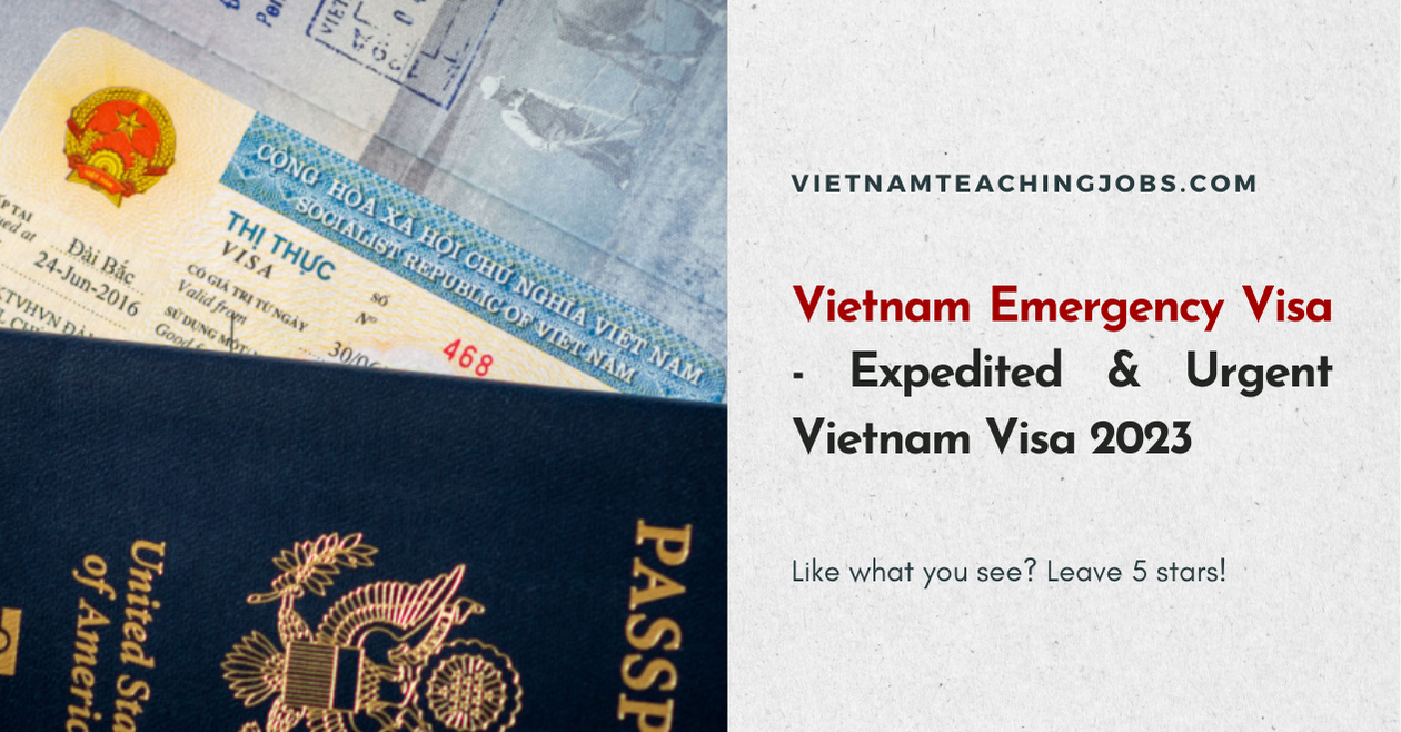 Vietnam Emergency Visa - Expedited & Urgent Vietnam Visa 2023