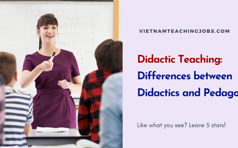 Didactic Teaching: Differences between Didactics and Pedagogy?