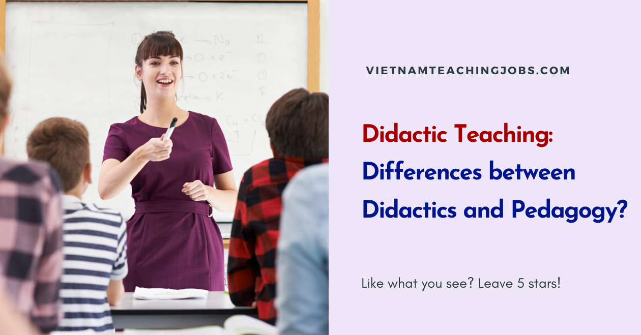Didactic Teaching: Differences between Didactics and Pedagogy?