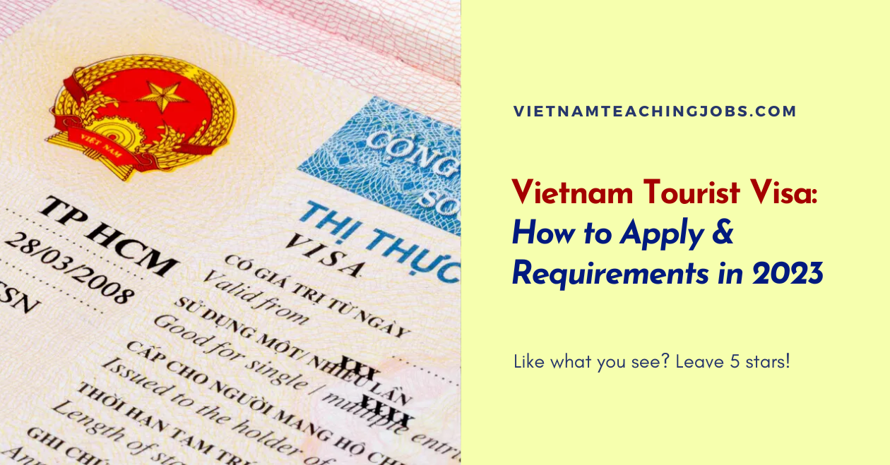 Vietnam Tourist Visa: How to Apply & Requirements in 2023
