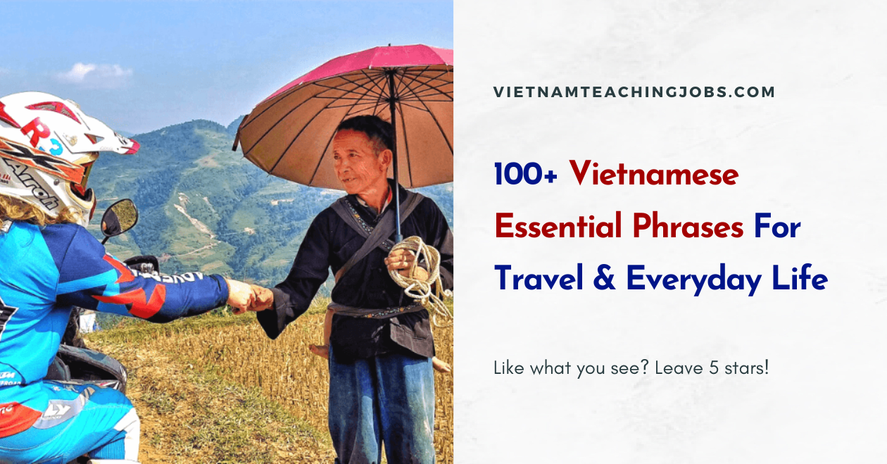 100+ Vietnamese Essential Phrases For Travel & Everyday Life
