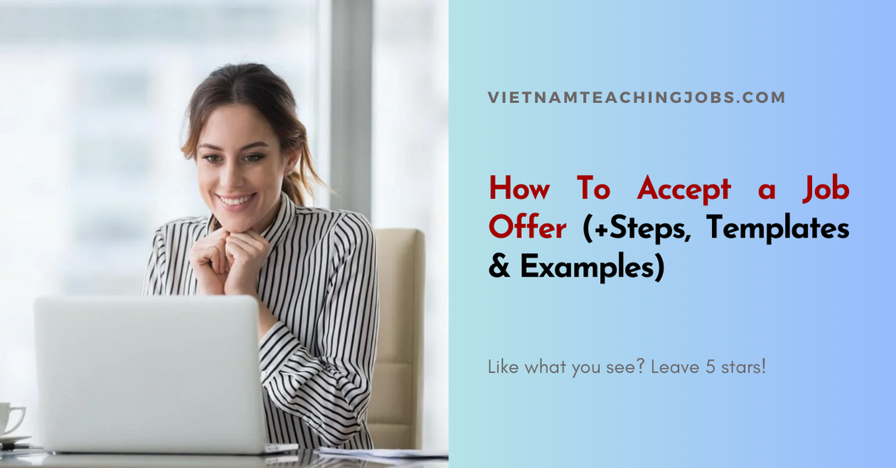 How To Accept a Job Offer (+Steps, Templates & Examples)