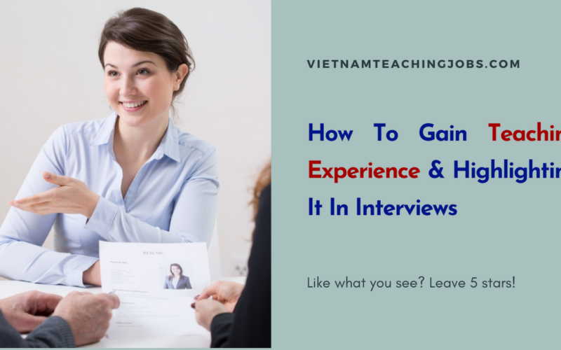 How To Gain Teaching Experience & Highlighting It In Interviews