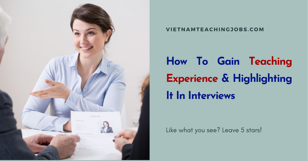 How To Gain Teaching Experience & Highlighting It In Interviews