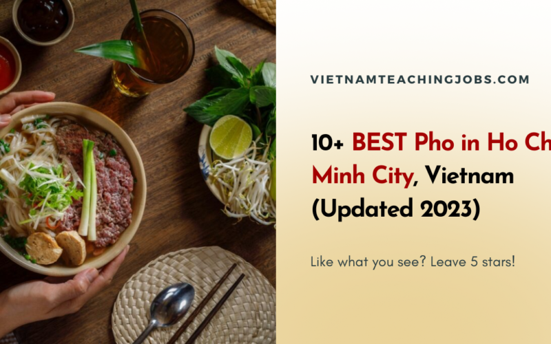 10+ BEST Pho in Ho Chi Minh City, Vietnam (Updated 2023)