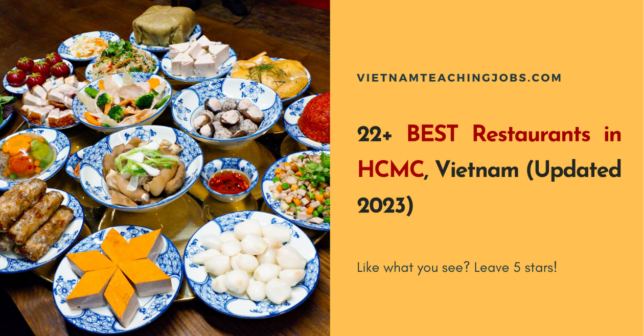 22+ BEST Restaurants in Ho Chi Minh City, Vietnam (Updated 2023)