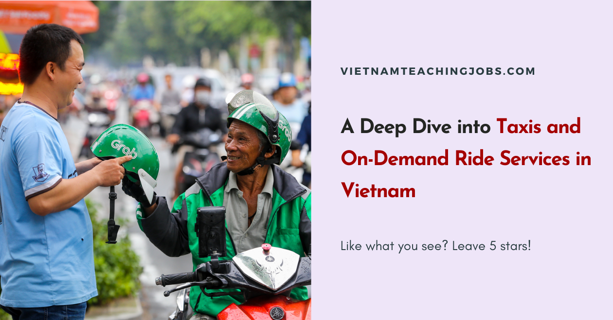 A Deep Dive into Taxis and On-Demand Ride Services in Vietnam