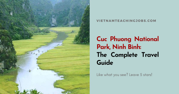 Cuc Phuong National Park, Ninh Binh: The Complete Travel Guide