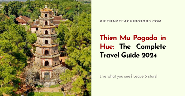 Thien Mu Pagoda in Hue: The Complete Travel Guide 2024