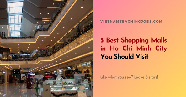 5 Best Shopping Malls in Ho Chi Minh City You Should Visit