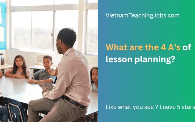What are the 4 A’s of lesson planning?