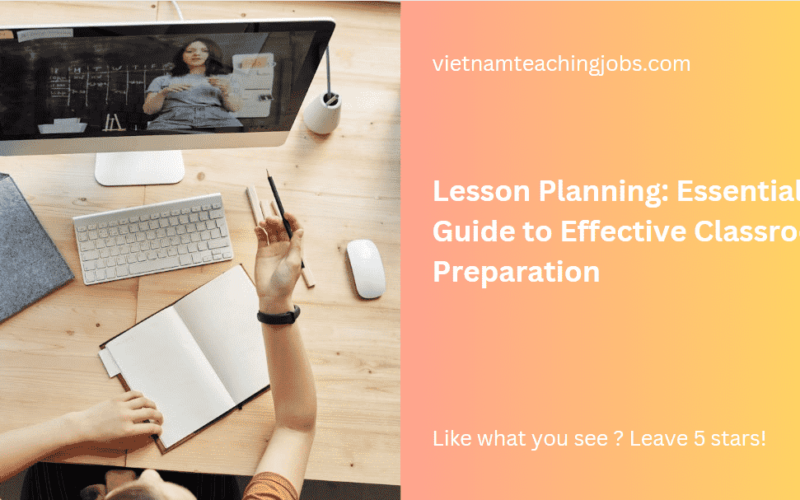 Lesson Planning: Essential Guide to Effective Classroom Preparation