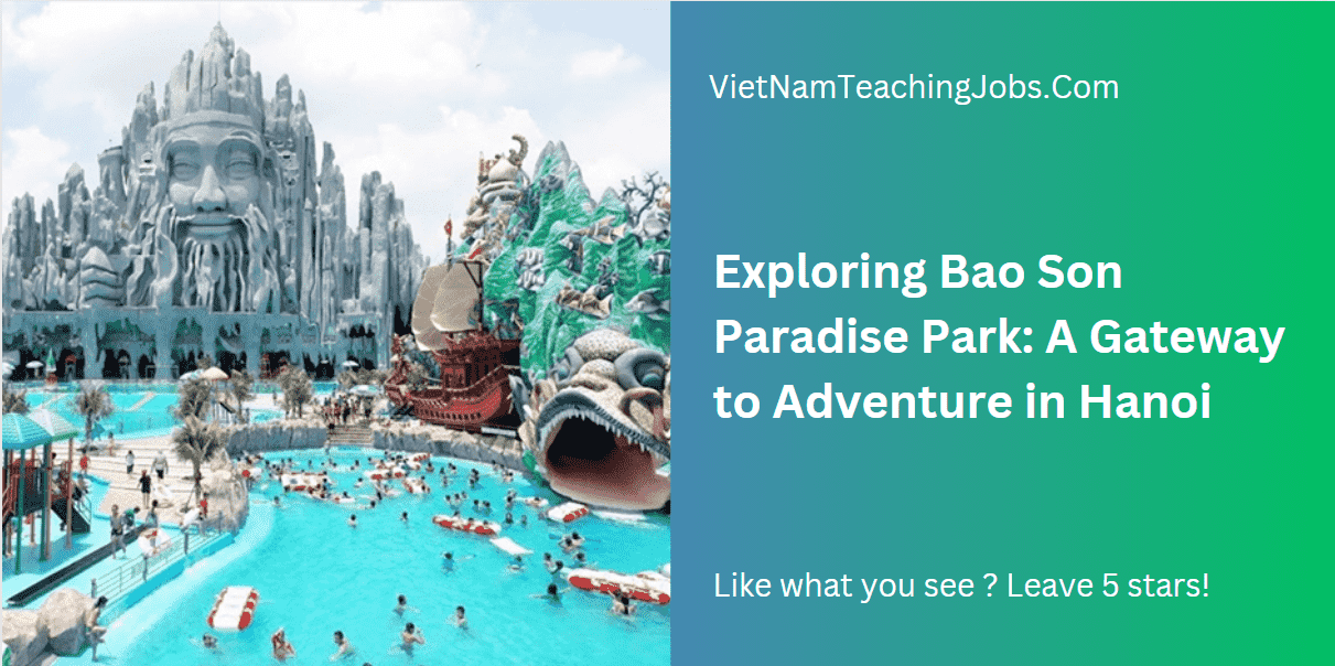 Exploring Bao Son Paradise Park
