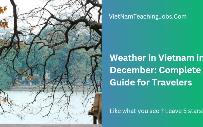 Weather in Vietnam in December: Complete Guide for Travelers