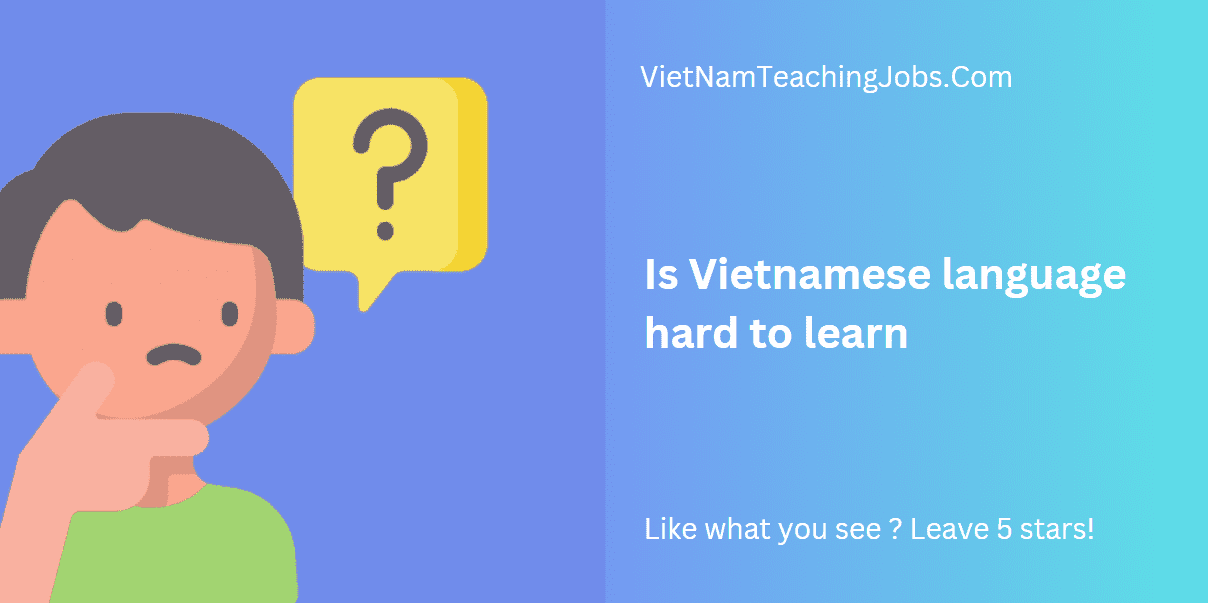 Is Vietnamese language hard to learn