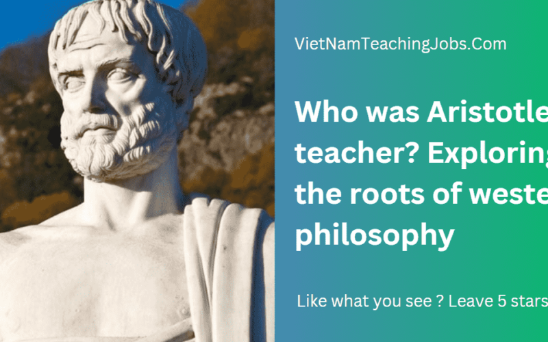 Who was Aristotle’s teacher? Exploring the roots of western philosophy