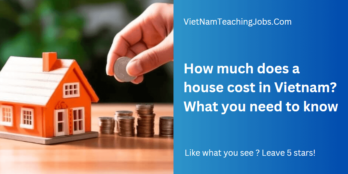 how much does a house cost in vietnam cover